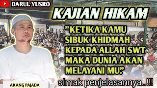 RAHASIA KHIDMAH KEPADA ALLAH||AKANG PAJADA TERBARU‼️