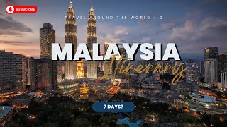 Unveiling Malaysia's Hidden Gems: A 7-Day Virtual Journey