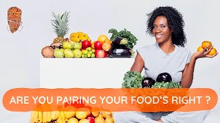 Episode #9 ARE YOU PAIRING YOUR FOOD'S RIGHT ? #IAmSurvivingVegan,#OrishaOshun,#Grizzythaking,