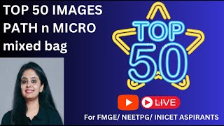 TOP 50 IMAGES- PART2 MICROBIOLOGY