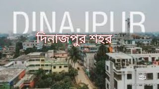 Dinajpur City|Dinajpur|Bangladesh