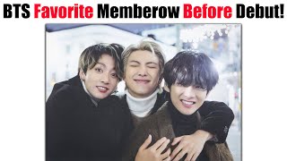 BTS Members First Ever Favorite Members In Their Group Before Debut That You Never Know Before!
