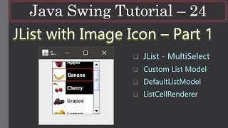 JList with icons for Items via custom List Model | Part 1 | Java Swing Tutorial #24