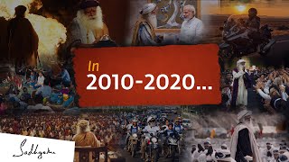 Decade of Action | Sadhguru & Isha in 2010-2020