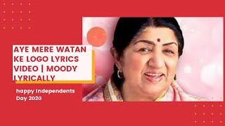 Aye mere watan ke logo  by lata Mangeshkar lyrics video | Moody lyrically |