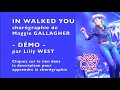 [DEMO] IN WALKED YOU de Maggie GALLAGHER, enseignée par Lilly WEST