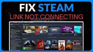 How To Fix Steam Link Not Connecting - Full Guide (2025)