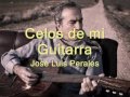 Celos de mi Guitarra -José Luis Perales