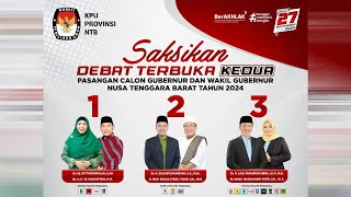 DEBAT TERBUKA KEDUA PASANGAN CALON GUBERNUR DAN WAKIL GUBERNUR NTB TAHUN 2024