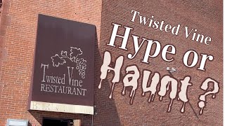 Twisted Vine Restaurant Review 2024