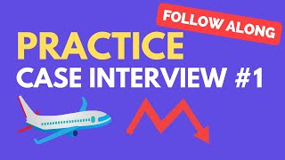 Case Interview Practice Case #1: Airline Profitability