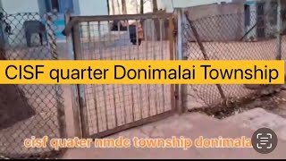 Cisf family quater Donimalai Township Karnataka nmdc quater donimalai #cisf #cisfquater #donimalai