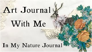 Mixed Media Art Journaling-Working In and Sharing My Vintage Nature Journal-Part One