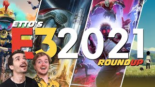 ETTO's E3 2021 Round Up | Microsoft/Bethesda, Square Enix, Ubisoft & More!! | ETTO
