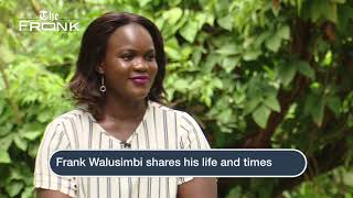 FRANK WALUSIMBI LIFE STORY - PART THREE