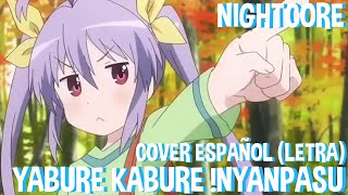 Nightcore  | Yabure Kabure Nyanpasu | Cover en Español | (Letra) | #MUSICANIME