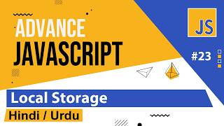 Advance JavaScript Local Storage Tutorial in Hindi / Urdu