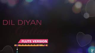 Flute Version: Dil Diyan Gallan | Tiger Zinda Hai | Vishal and Shekhar | Vijay Tambe | Sunny S