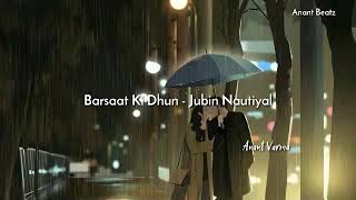 Barsaat Ki Dhun - Jubin Nautiyal lyrics song video | Bijli Camki Lipat Gaye Hum | Anant Varma