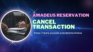 CANCEL TRANSACTION IN AMADEUS | CANCEL ENTRY | HOW TO CANCEL PNR ELEMENT | HOW TO CANCEL ITINERARY
