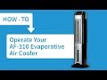 How to Operate Your AF-310 Evaporative Air Cooler