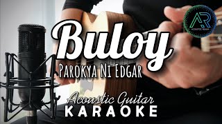 Buloy by Parokya Ni Edgar (Lyrics) | Acoustic Guitar Karaoke | TZ Audio Stellar X3