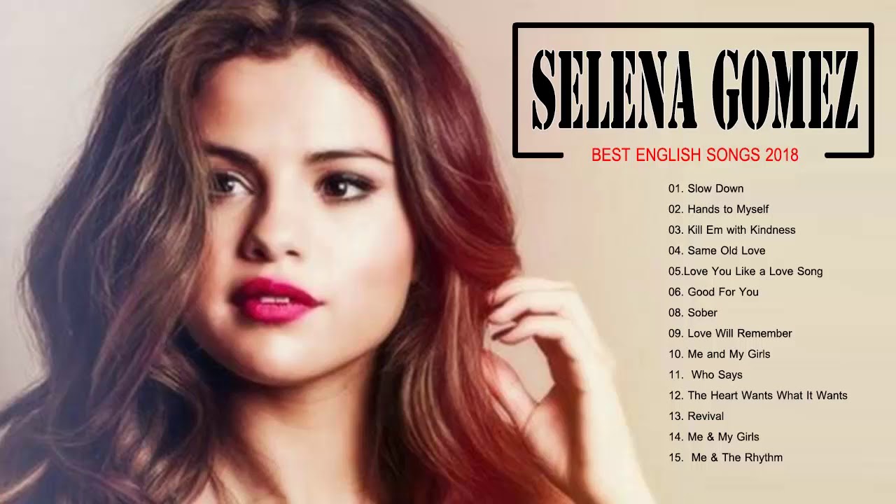 Selena Gomez Greatest Hits - Selena Gomez Playlist - Selena Gomez Full ...