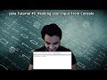 Java Tutorial #5: (Scanner) Reading User Input From Console Into Variables