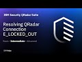 IBM Security QRadar Suite: Resolving QRadar Connection E_LOCKED_OUT