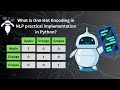 One Hot Encoding for NLP: A Practical Python Tutorial