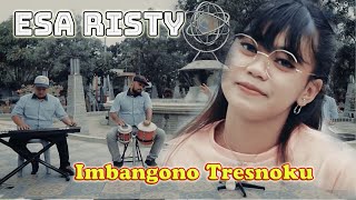 Esa Risty - Imbangono Tresnoku