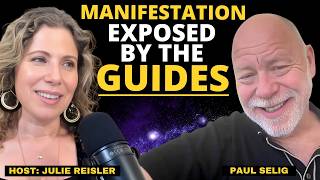 Paul Selig Exposes the Hidden Truth of Manifestation & Prosperity with The Guides