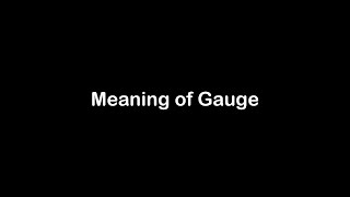 What is the Meaning of Gauge | Gauge Meaning with Example