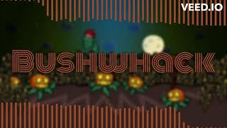 Bushwhack - Friday Night Funkin' V.S Zardy OST