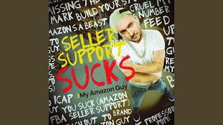 You Suck (Amazon Seller Support)
