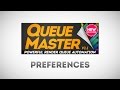 QueueMaster Preferences