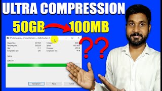 How to Compress Large Files to Small Size|50GB-100MB? Ultra Highy Compress | Highly Compressed Files