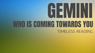 GEMINI- WHO IS COMING TOWARDS YOU. YOU PROVIDE SOMETHING FOR THIS PERSON. #geminitarot #lovereading