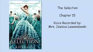 The Selection Chapter 15