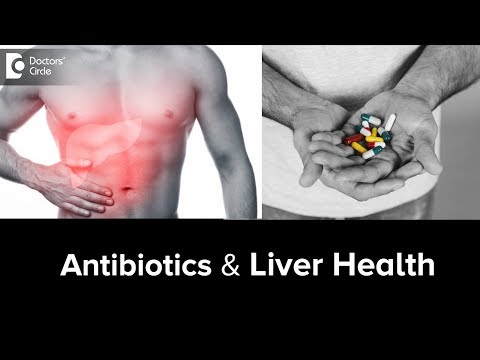 What antibiotics can cause liver damage?