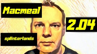 Macmeal Splinterlands ep 2.04