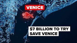 How $7 Billion Will Save Venice from Sinking