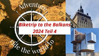 Mit dem Motorrad durch den Balkan 2024 Teil 4