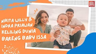 Keluarga Idaman! 7 Potret Seru Nikita Willy \u0026 Indra Priawan Ajak Baby Issa Petualang Keliling Dunia