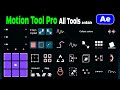 MOTION TOOL Pro Download | After Effects Complete Tutorial
