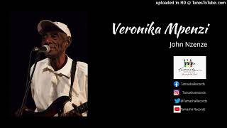 John Nzeze - Veronika Mpenzi( TWISTI NI NZURI/ HABARI ZA NAIROBI