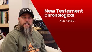 The New Testament - Chronological Order - Acts 7-8 - Read-a-long