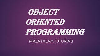 Object Oriented Programming | Java | Malayalam Tutorials