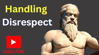 10 Stoic Lessons for Dealing with Disrespect (Must Watch) | Stoicism | Philosophy Legend