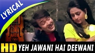 Yeh Jawani Hai Deewani With Lyrics | Kishore Kumar | Jawani Diwani Songs | Randhir Kapoor